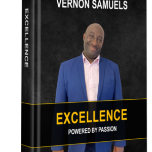 Excellence Powered By Passion - Vernon Samuels